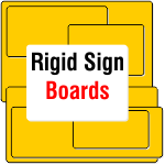 Standard and Custom Design Rigid Board Signs